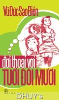 ĐỐI THOẠI VỚI TUỔI ĐÔI MƯƠI