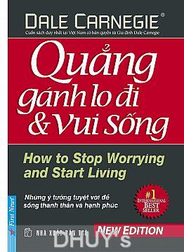 Quẳng gánh lo đi và vui sống