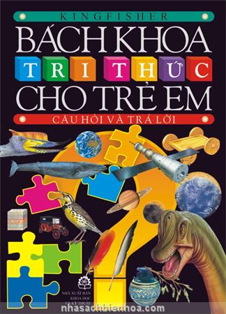 Bách khoa tri thức cho trẻ em - câu hỏi và trả lời