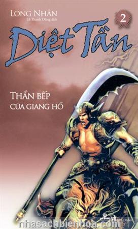 Diệt Tần 2 - Thần bếp của giang hồ