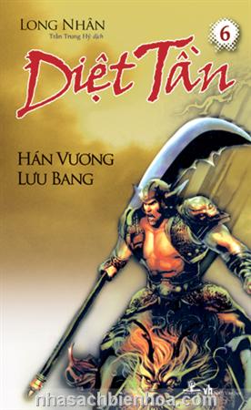 Diệt Tần 6 - Hán Vương Lưu Bang