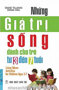 Những giá trị sống dành cho trẻ từ 3 đến 7 tuổi