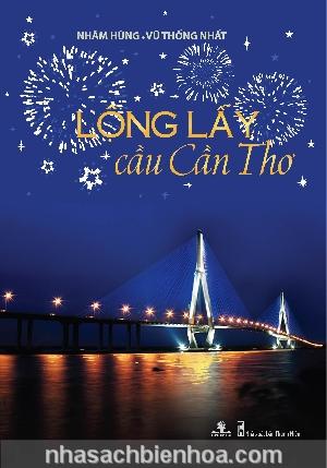 Lộng lẫy cầu Cần Thơ