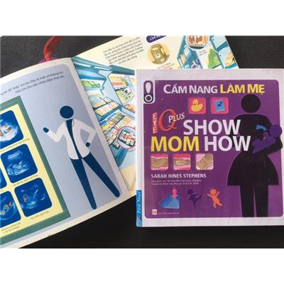 Cẩm Nang Làm Mẹ Tuyệt Vời Show Mom How